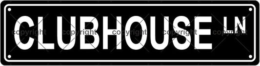 CLUBHOUSE LN Space Metal Tin Street Sign Bar Cafe Garage Cave Home Room Wall by Unknown