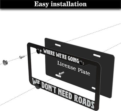 License Plate Frame Black and White Custom License Plate Frame Where We’re Going - Image 7