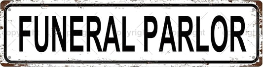 Funeral Parlor Vintage Metal Tin Sign, Street Sign, Home Decor, Room Decor by Unknown