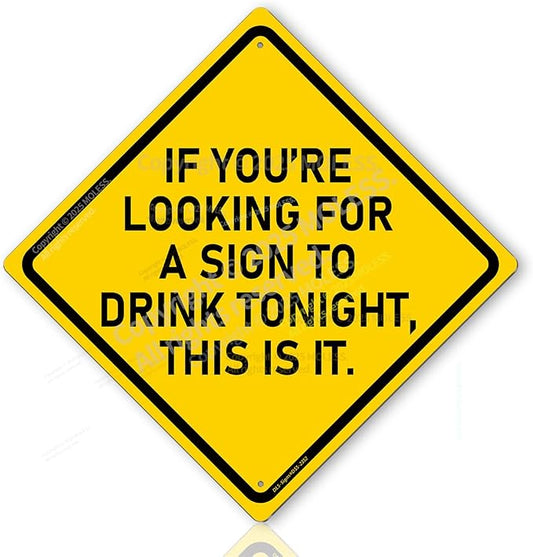Drink Tonight Bar Sign | 12x12″ Durable Funny Man Cave Decor Metal Beer Signs by MOLESSSIGNS