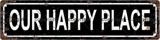 OUR HAPPY PLACE Vintage Metal Tin Sign, Street Sign, Home Decor, Room Decor by Unknown