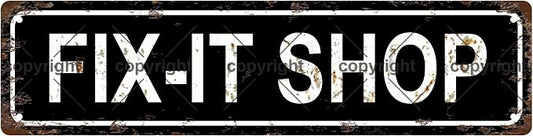 FIX-IT SHOP Vintage Metal Tin Sign, Street Sign, Home Decor, Room Decor by Unknown
