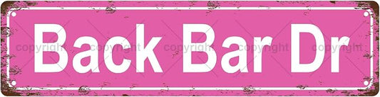 Back Bar Dr Space Vintage Metal Tin Sign, Street Sign, Home Decor, Room Decor by Unknown