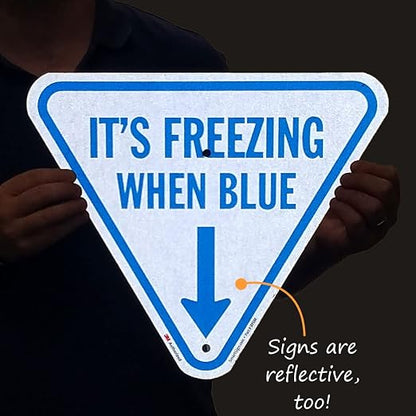 SmartSign It's Freezing When Blue Inverted Triangular Sign - Image 7
