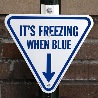 SmartSign It's Freezing When Blue Inverted Triangular Sign - Image 5