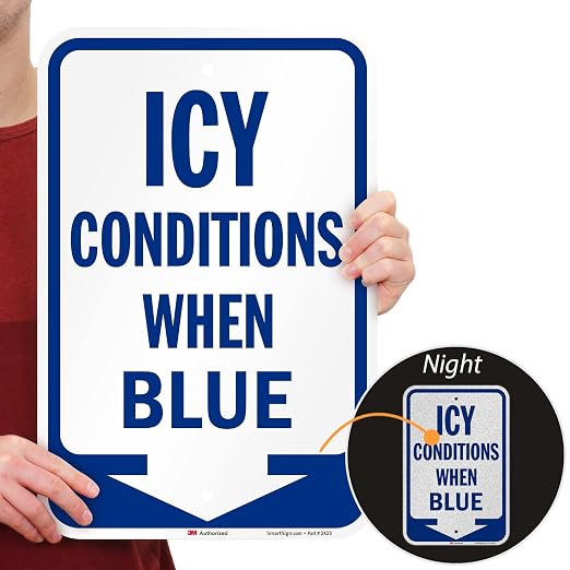 SmartSign Icy Conditions When Blue Sign - Image 2