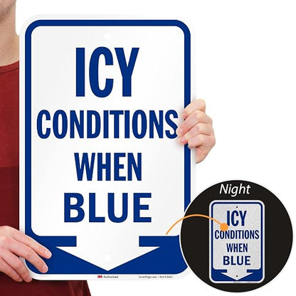 SmartSign Icy Conditions When Blue Sign - Image 2